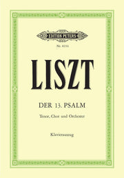 Franz Liszt: The 13th Psalm