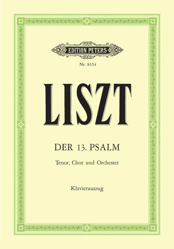 Franz Liszt: The 13th Psalm