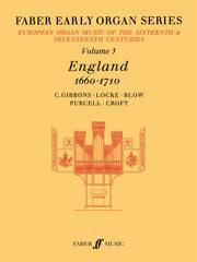 Early Organ Series 3. England 1660-1710