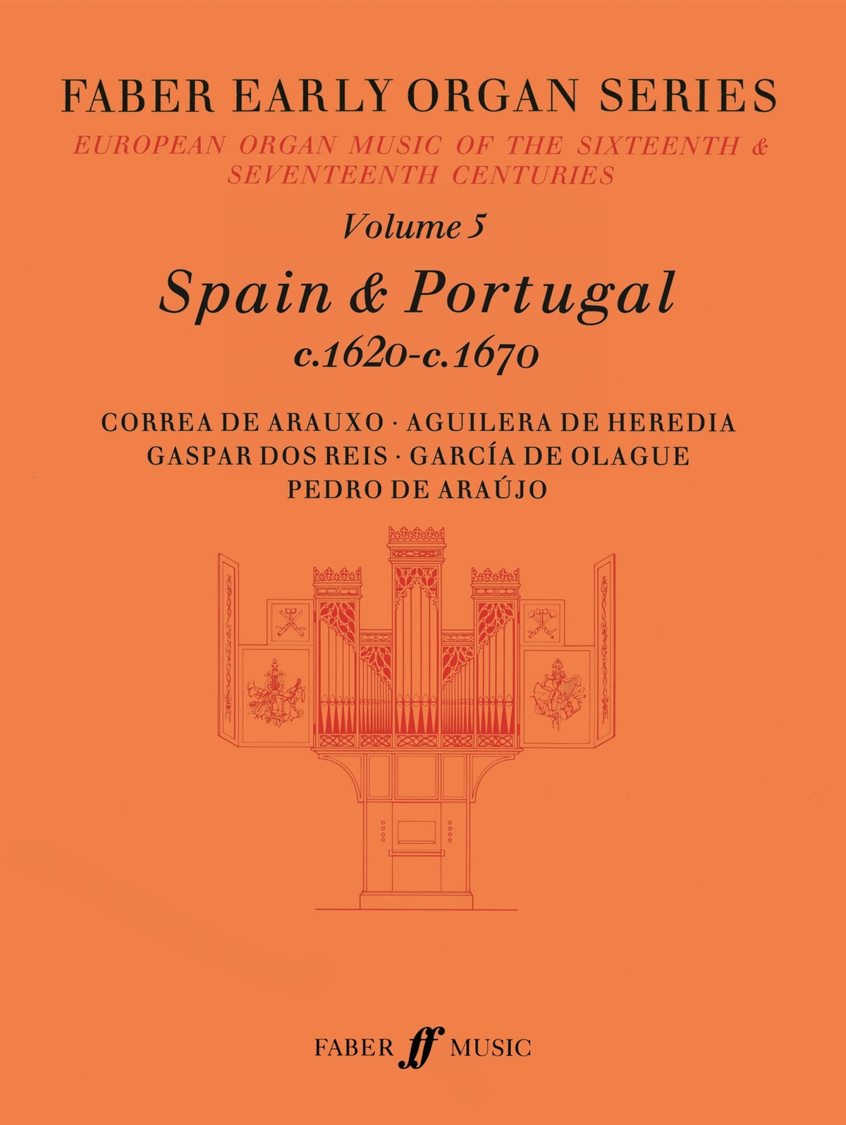 Early Organ Series 5. Spain 1620-1670