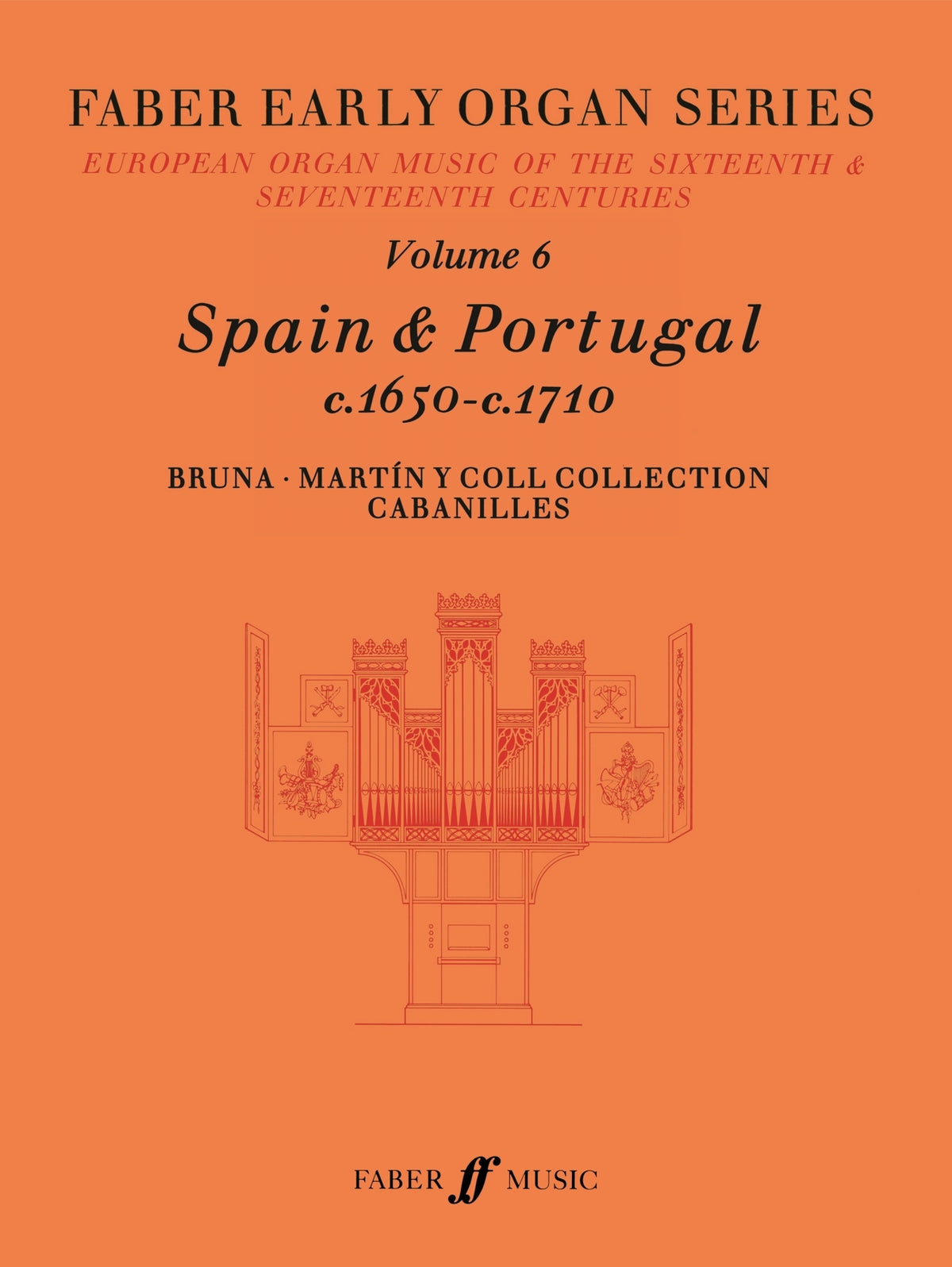 Early Organ Series 6. Spain 1650-1710