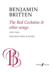 Britten: The Red Cockatoo And Other Songs (High Voice/Piano)