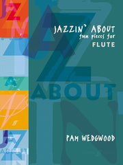 Pam Wedgwood: Jazzin' About (Flute)