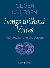 Knussen: Songs without Voices