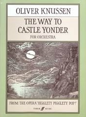 Knussen: The Way to Castle Yonder