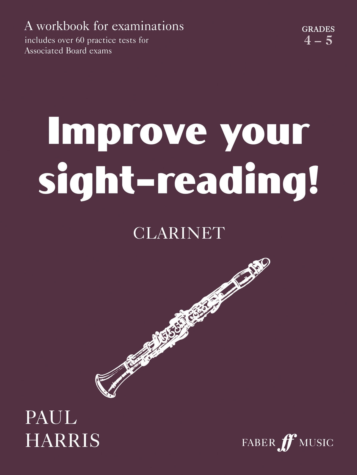 Harris: Improve your sight-reading! Clarinet 4-5
