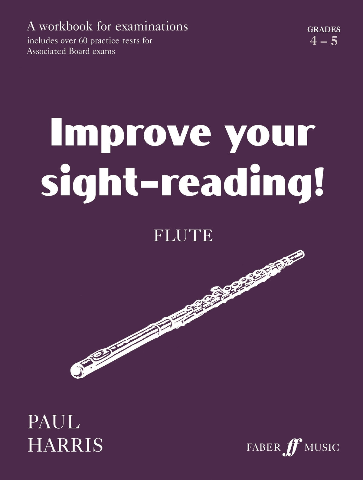 Harris: Improve your sight-reading! Flute 4-5