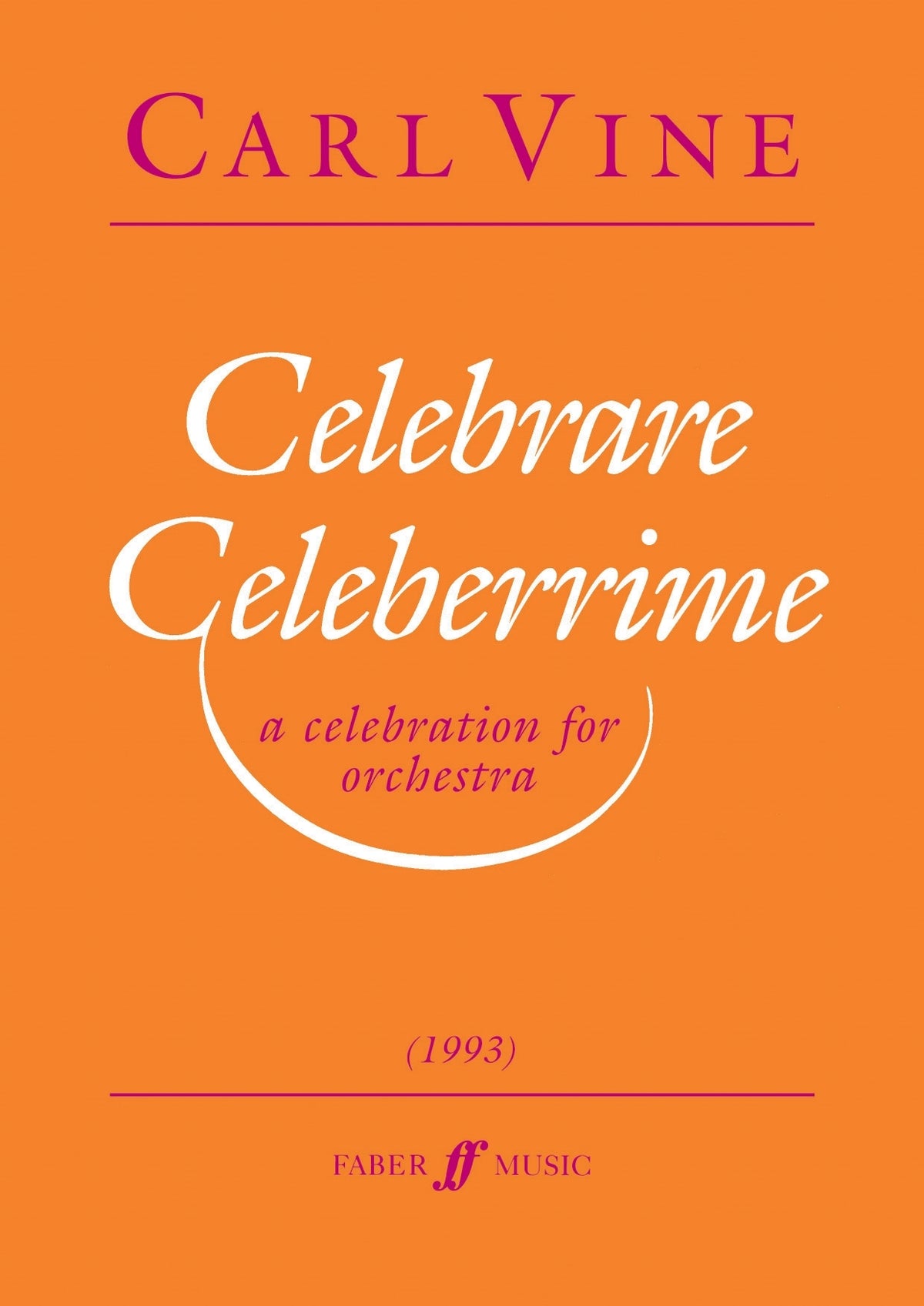 Vine: Celebrare Celeberrime