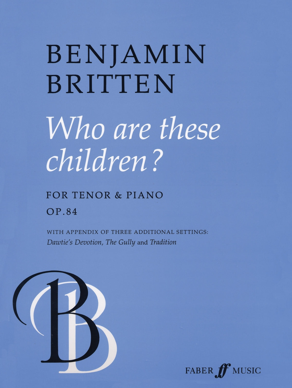 Britten: Who Are These Children?