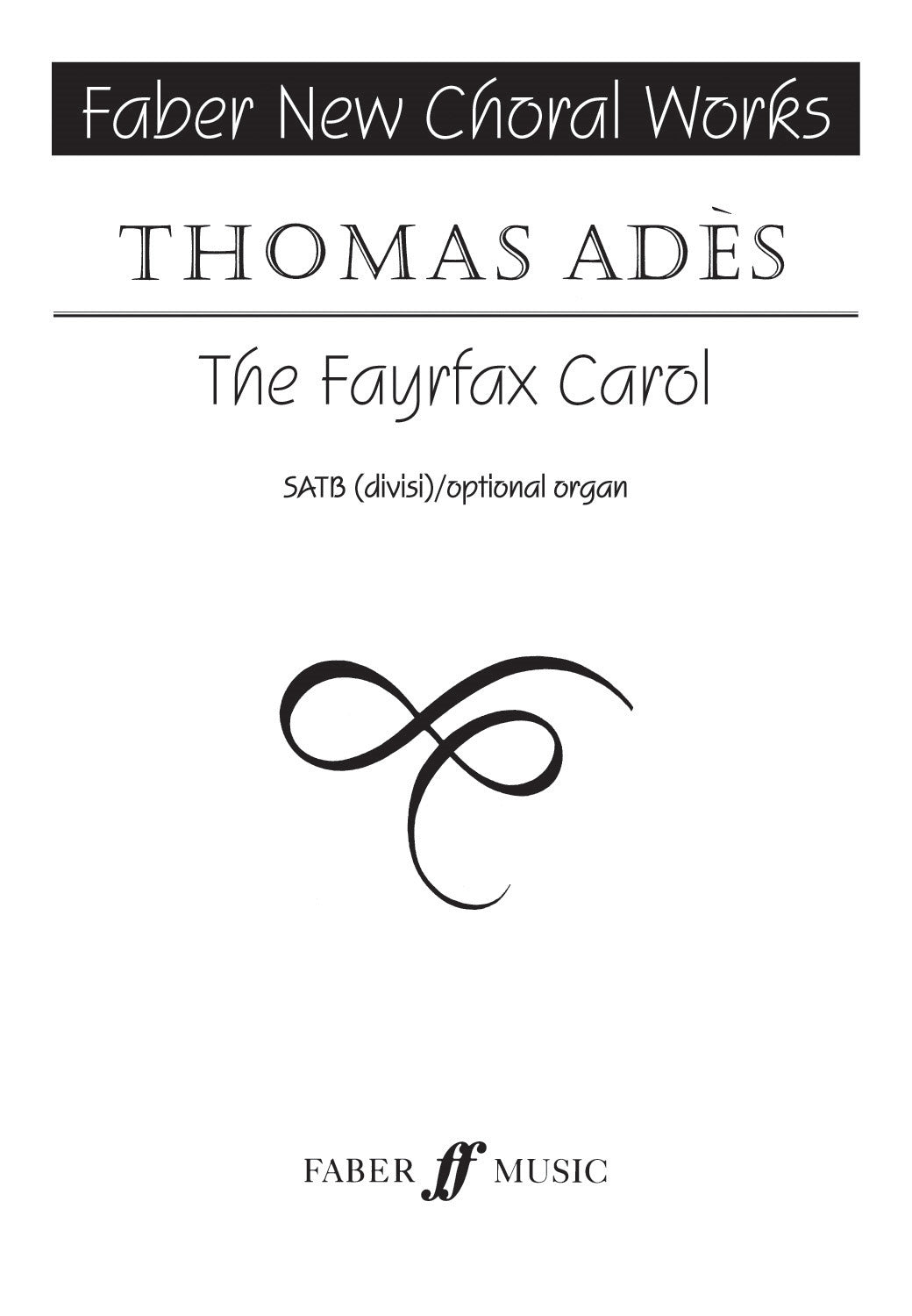 Adès: The Fayrfax Carol