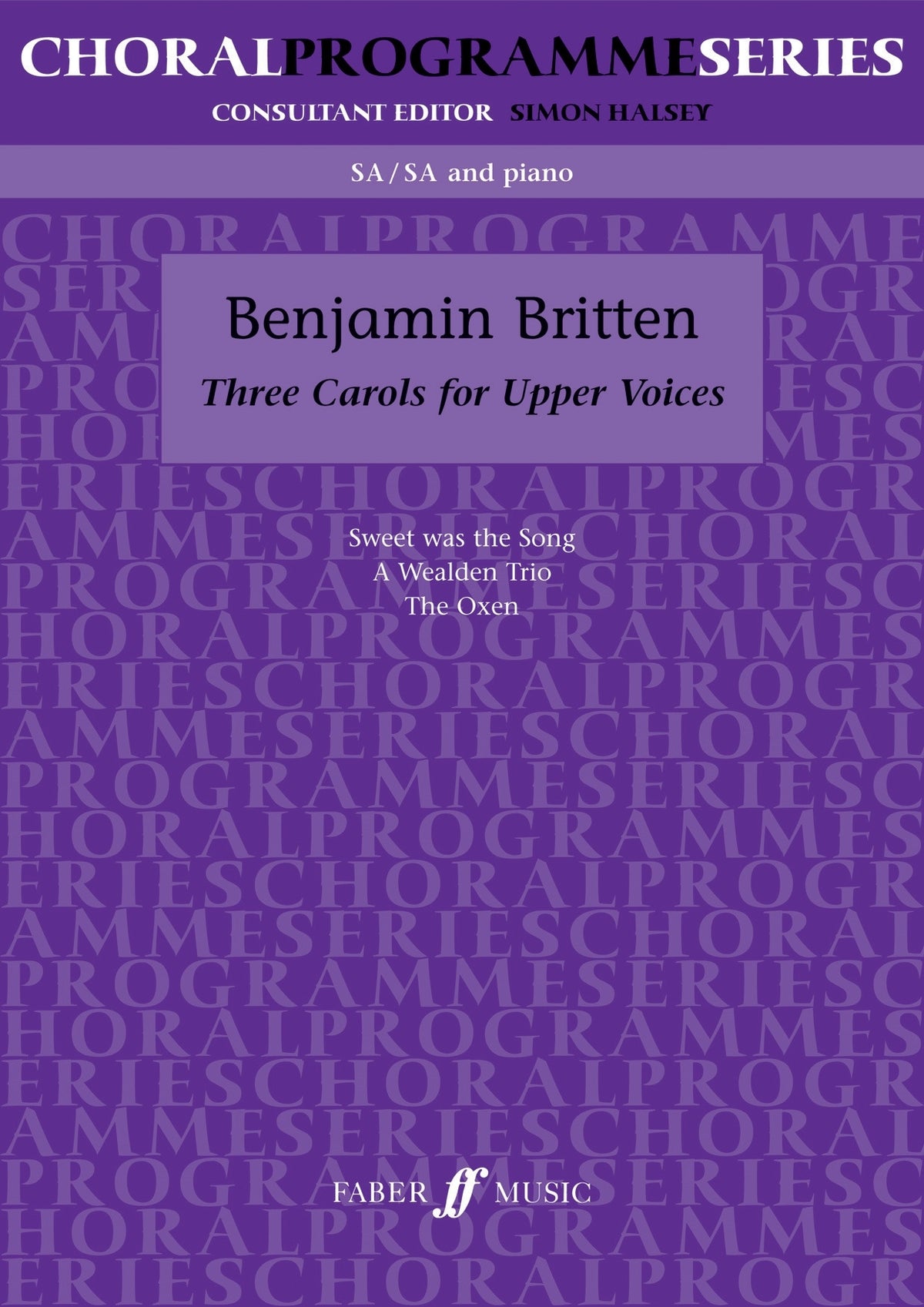 Britten: Three Carols. SA accompanied (CPS)