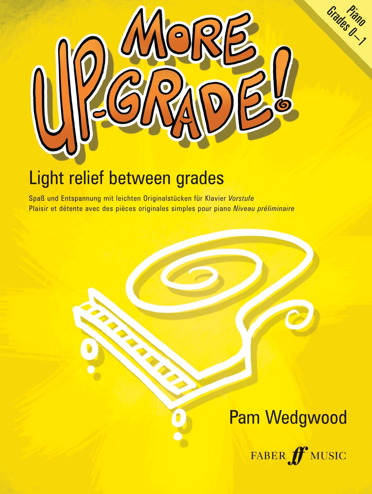Pam Wegdwood: More Up-Grade! Grades 0-1