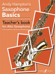 Hampton: Saxophone Basics Teacher's Book (Alto Saxophone)