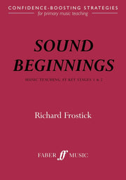 Sound Beginnings: Music teaching KS 1&2