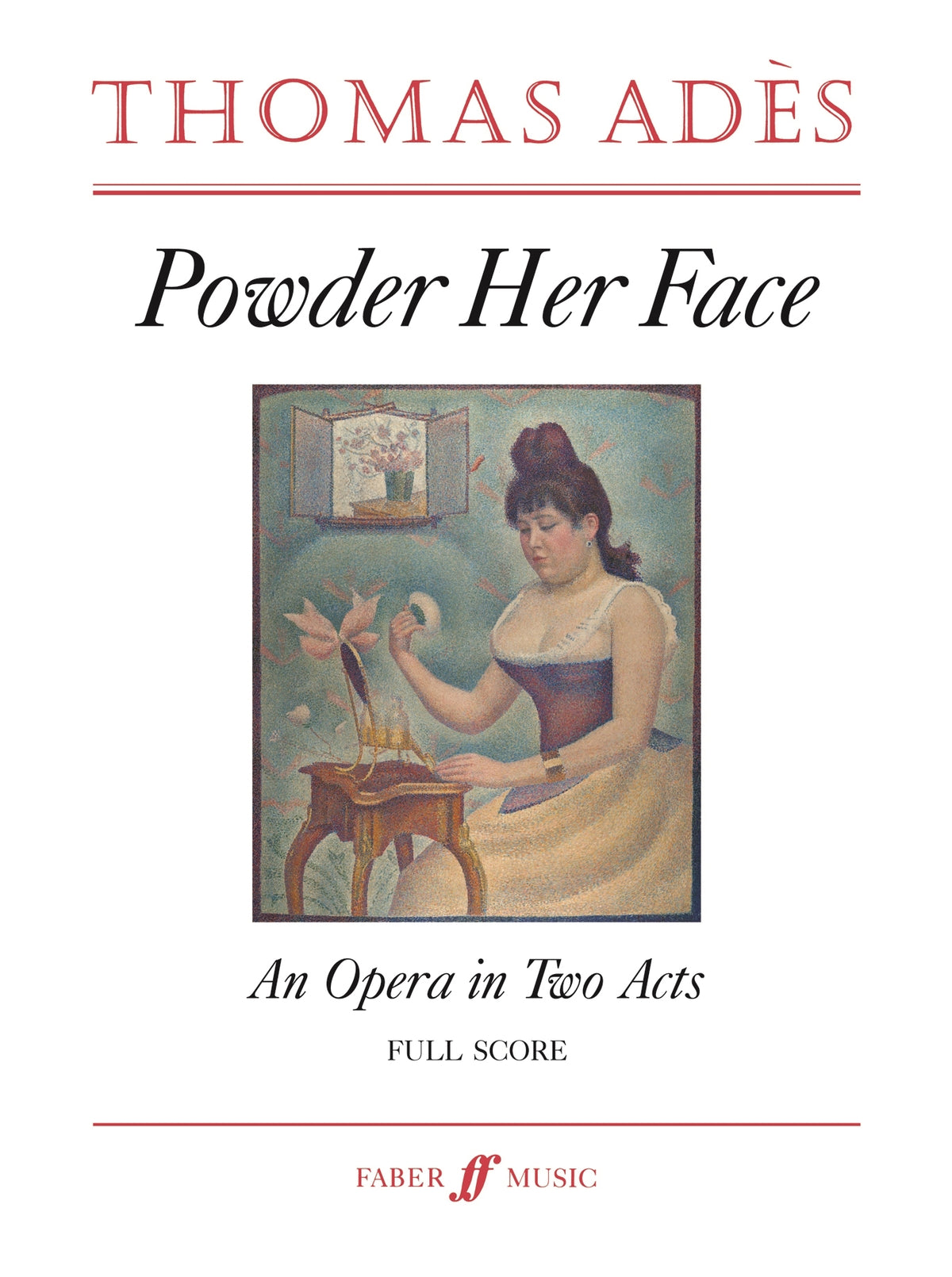 Adès: Powder Her Face