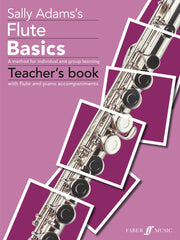 Adams: Flute Basics (Teachers Book)