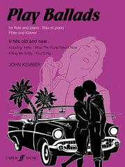 Kember: Play Ballads (Flute and Piano)