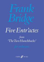 Bridge: Five Entr'actes From The Two Hunchbaks