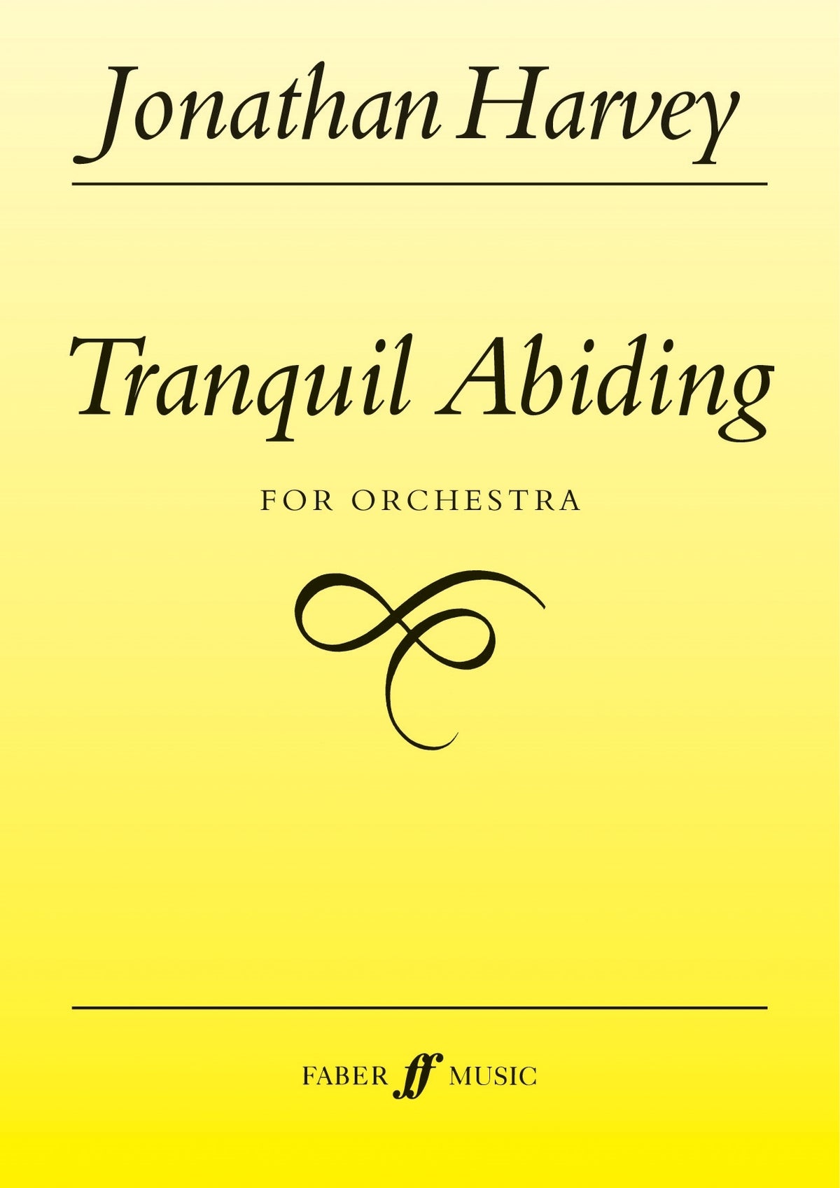 Harvey: Tranquil Abiding For Orchestra