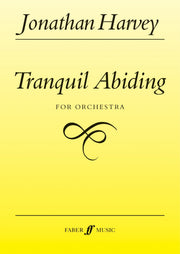 Harvey: Tranquil Abiding For Orchestra