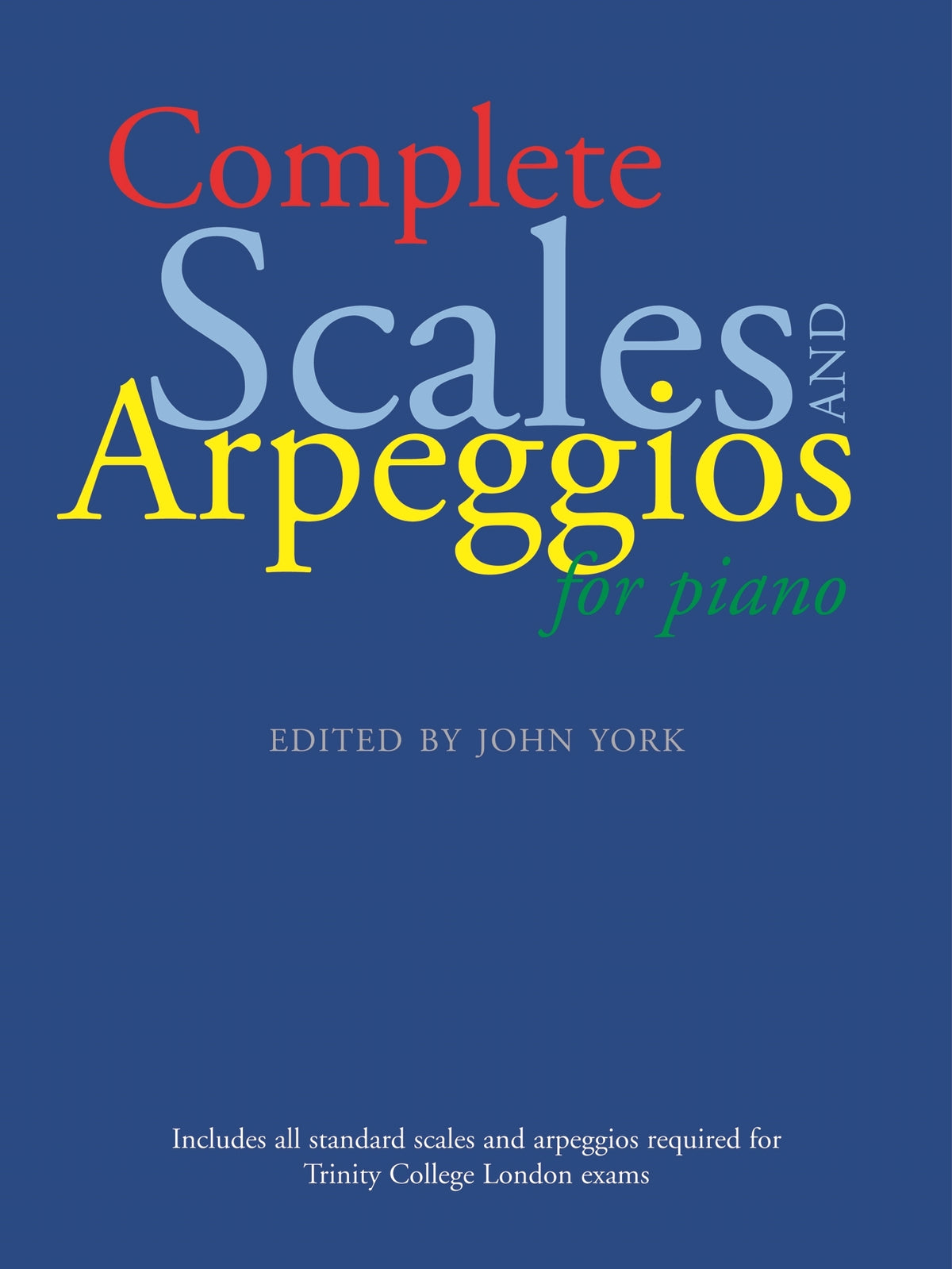 Wedgwood: Complete Scales and Arpeggios for Piano