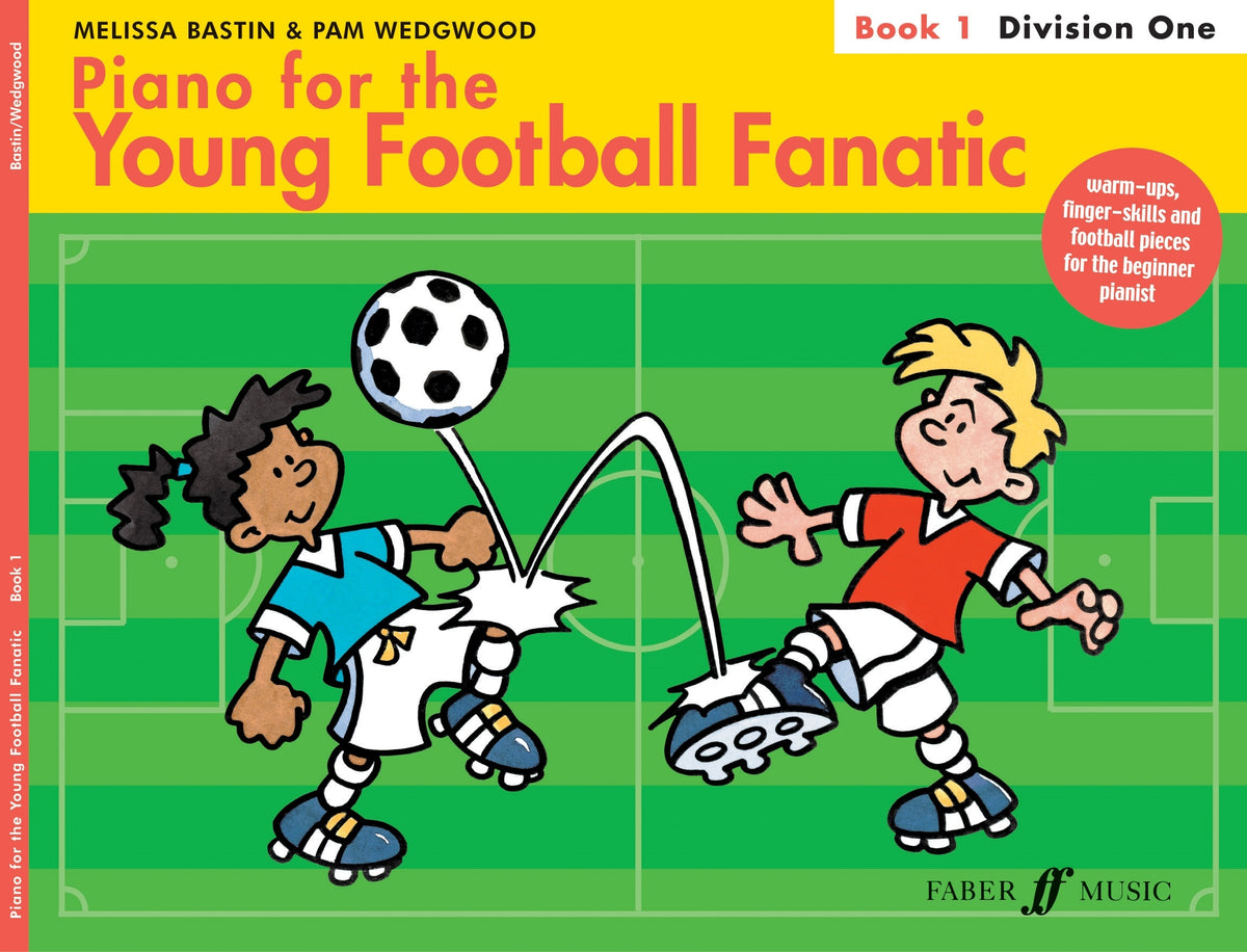 Bastin: Piano For The Young Football Fanatic Bk1