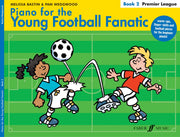 Bastin: Piano For The Young Football Fanatic Bk2