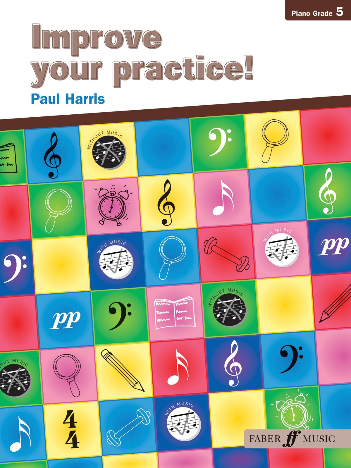Improve your practice! Piano Grade 5