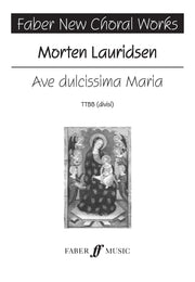 Lauridsen: Ave dulcissima Maria.