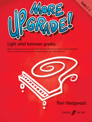 Wedgwood: More Up-Grade! Piano Grades 2-3