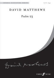 Matthews: Psalm 23. and organ
