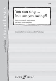 You can sing but can you swing?