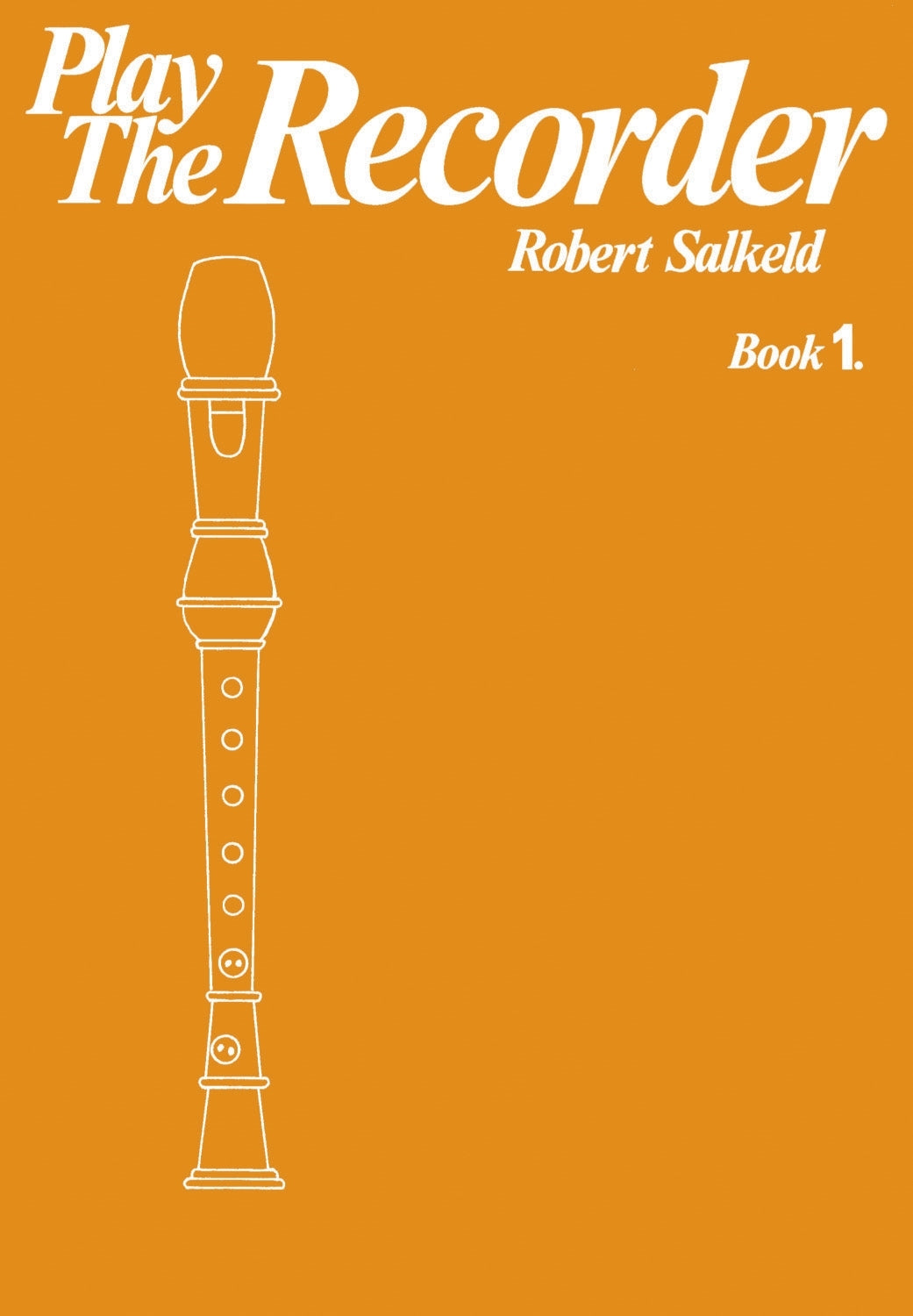 Salkeld: Play the Recorder Book 1