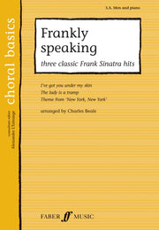 Choral Basics: Frankly Speaking - Three Classic Frank Sinatra Songs (SAB, Piano)