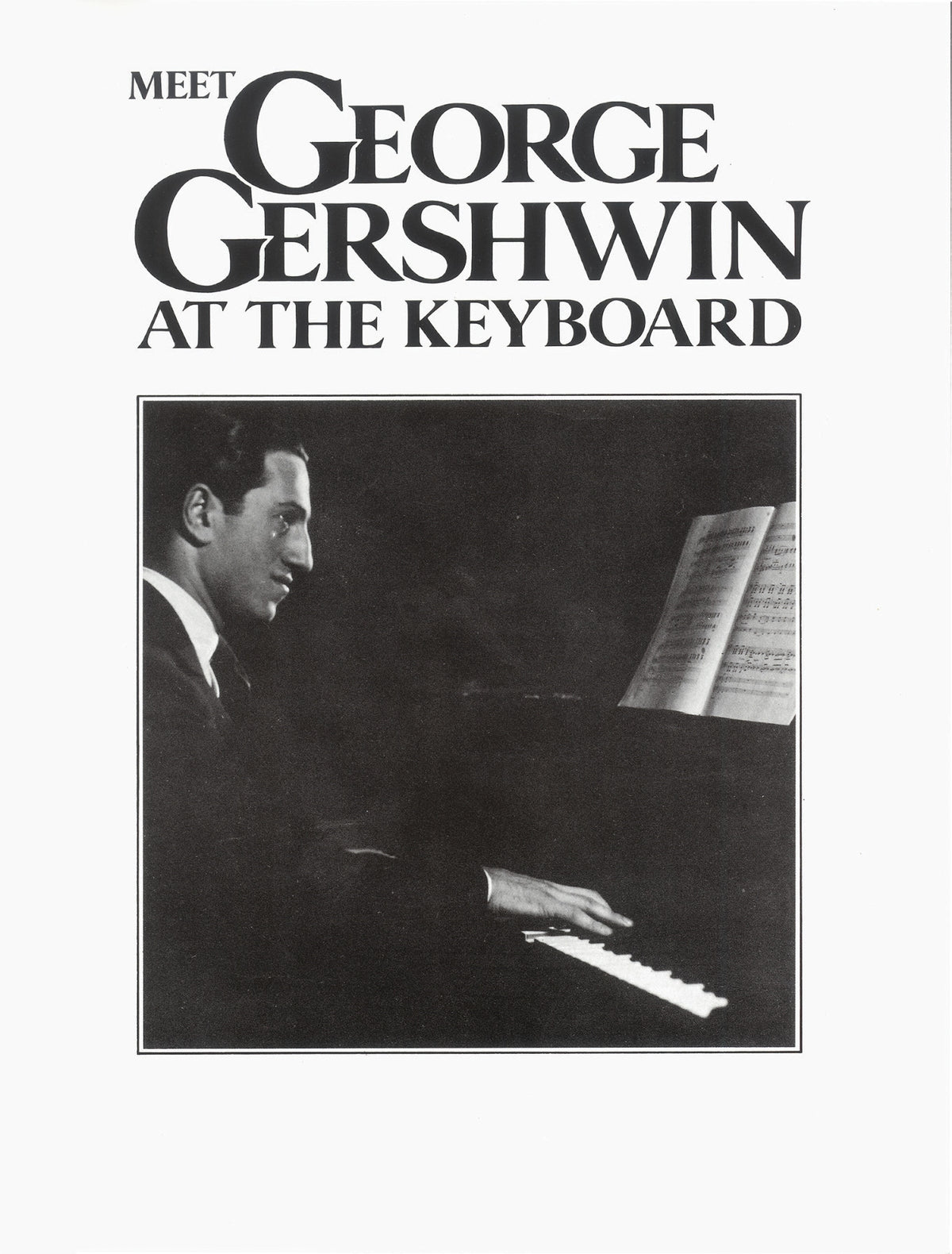 Gershwin: Meet George Gershwin at the Keyboard