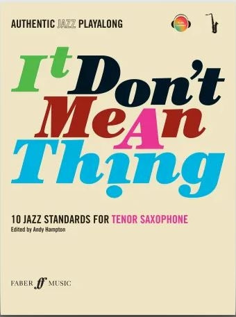 It Don't Mean A Thing - Tenor Saxophone