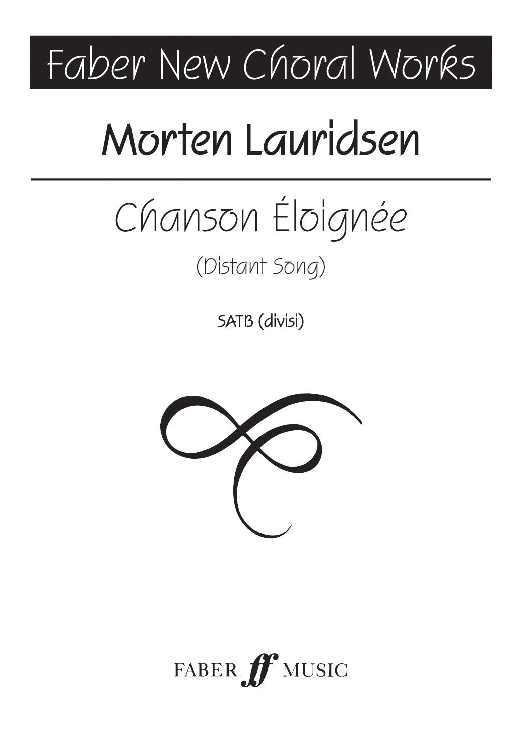 Lauridsen: Chanson Eloignee