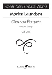 Lauridsen: Chanson Eloignee