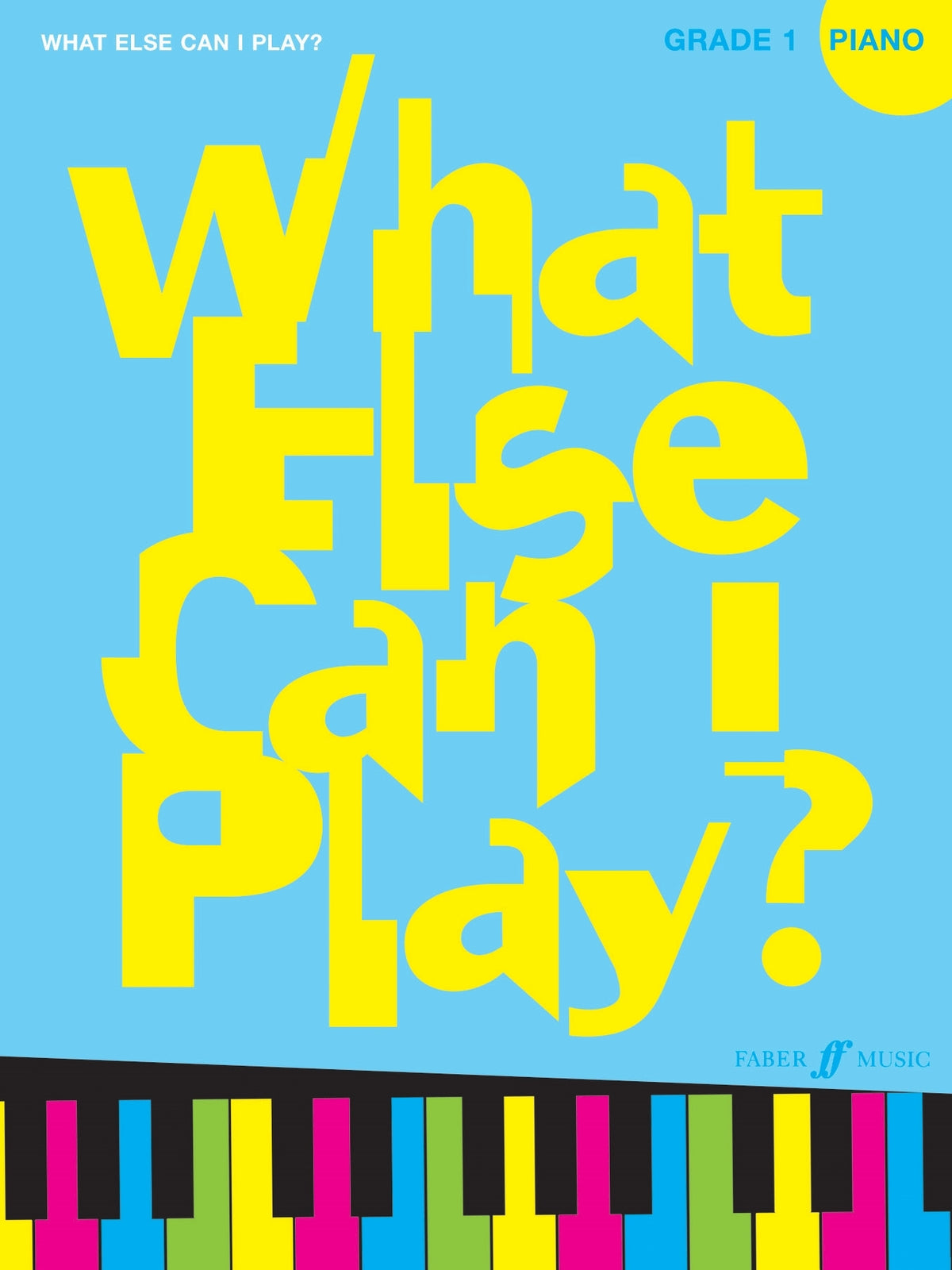 What else can I play? Piano Grade 1