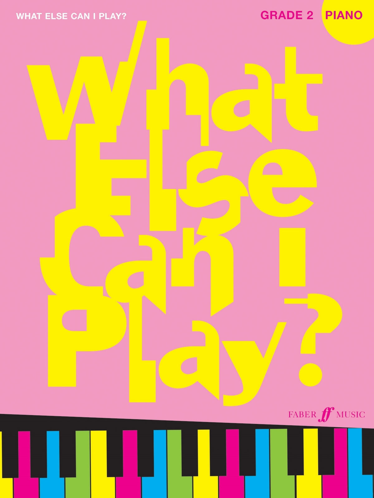 What else can I play? Piano Grade 2