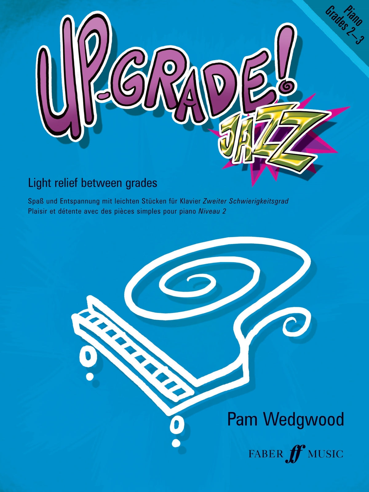Pam Wedgwood: Up-Grade Jazz! Piano Grades 2-3