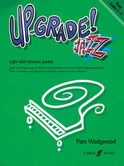 Pam Wedgwood: Up-Grade Jazz! Piano Grades 3-4