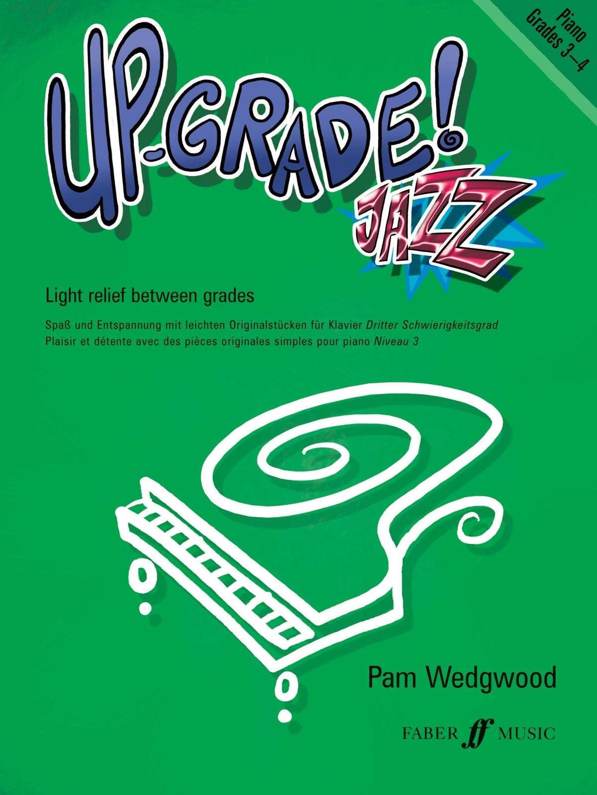Pam Wedgwood: Up-Grade Jazz! Piano Grades 3-4