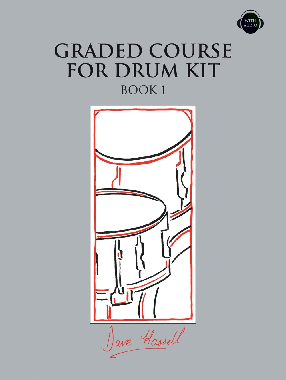 Graded Course fuer Drum Kit. Book 1