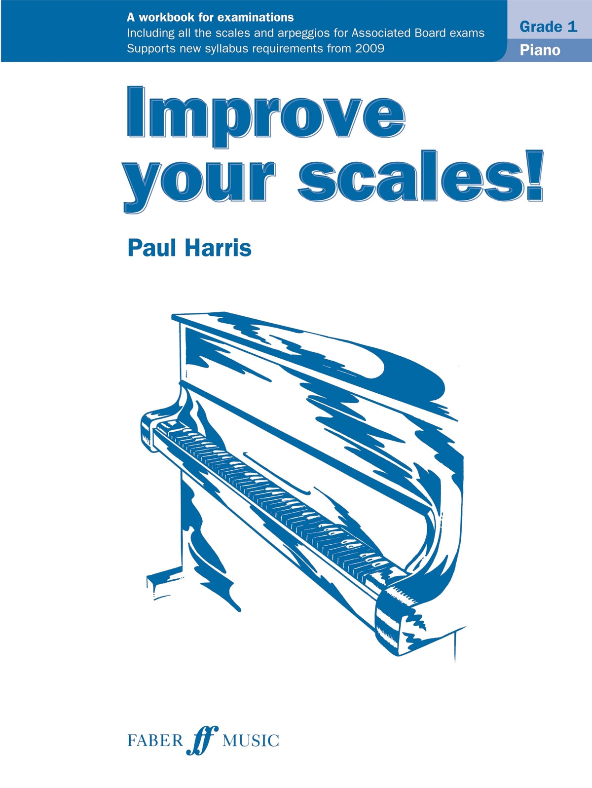 Harris: Improve your scales! Piano Grade 1