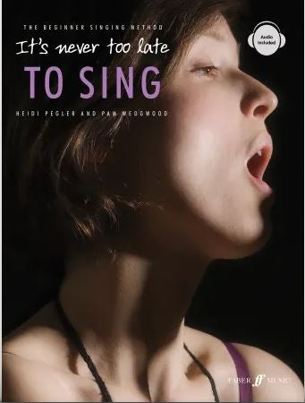 Pamela Wedgwood: It's Never Too Late To Sing (Zang, Piano)
