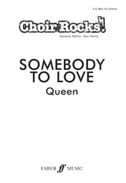 Queen: Somebody to Love.