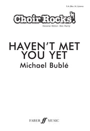 Buble: Haven't Met You Yet.