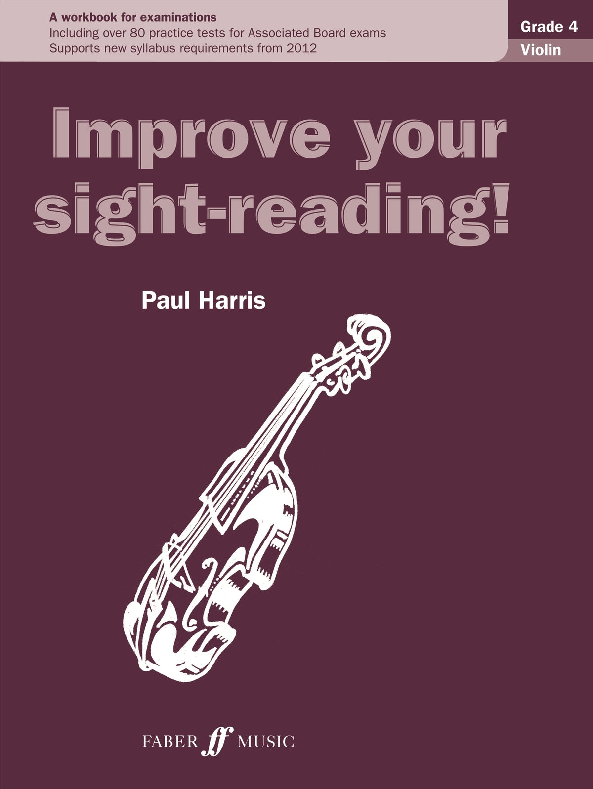 Harris: Improve Your Sight-Reading! Violin Grade 4 (New Edition)
