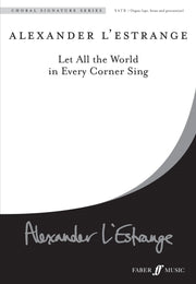 Let all the world in every corner sing